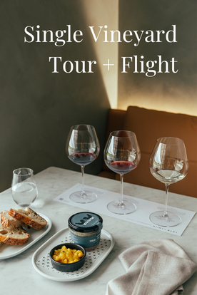 Single Vineyard Tour + Wine Flight